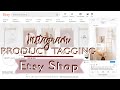 How to Connect Your Etsy Shop to Your Instagram for Product Tagging 2020 | TAG YOUR ETSY SHOP!