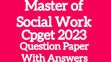MSW ||Master of Social Work || Cpget 2023 || Question Paper with Answers