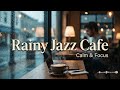 Rainy Coffee Jazz Fusion 🌧️ Calm & Peaceful Music for Work & Study (1 Hour)