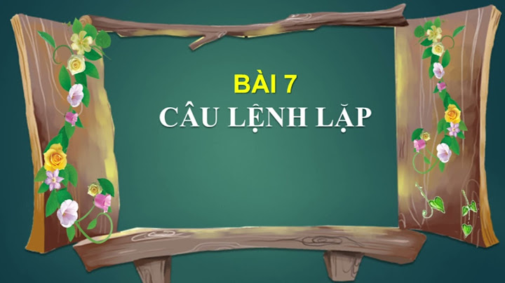 Bài tập tin 8 bài 7 có lời giải