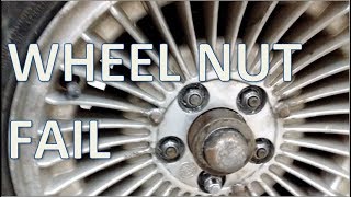 Wheel Nut Fail.  Again.  And again.  And again.