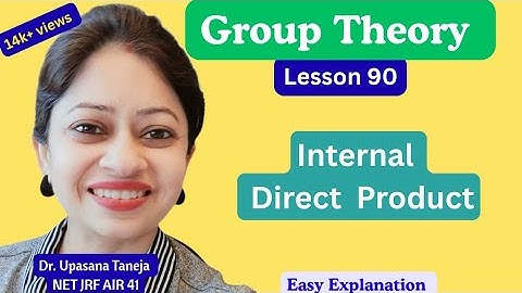 Internal Direct Product 🔥 Full Concept in 1 Video