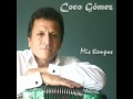 MIS TIEMPOS - Coco Gomez &amp; Los Rojas