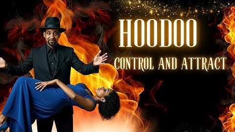 Powerful Hoodoo Controlling and Attracting Spell!