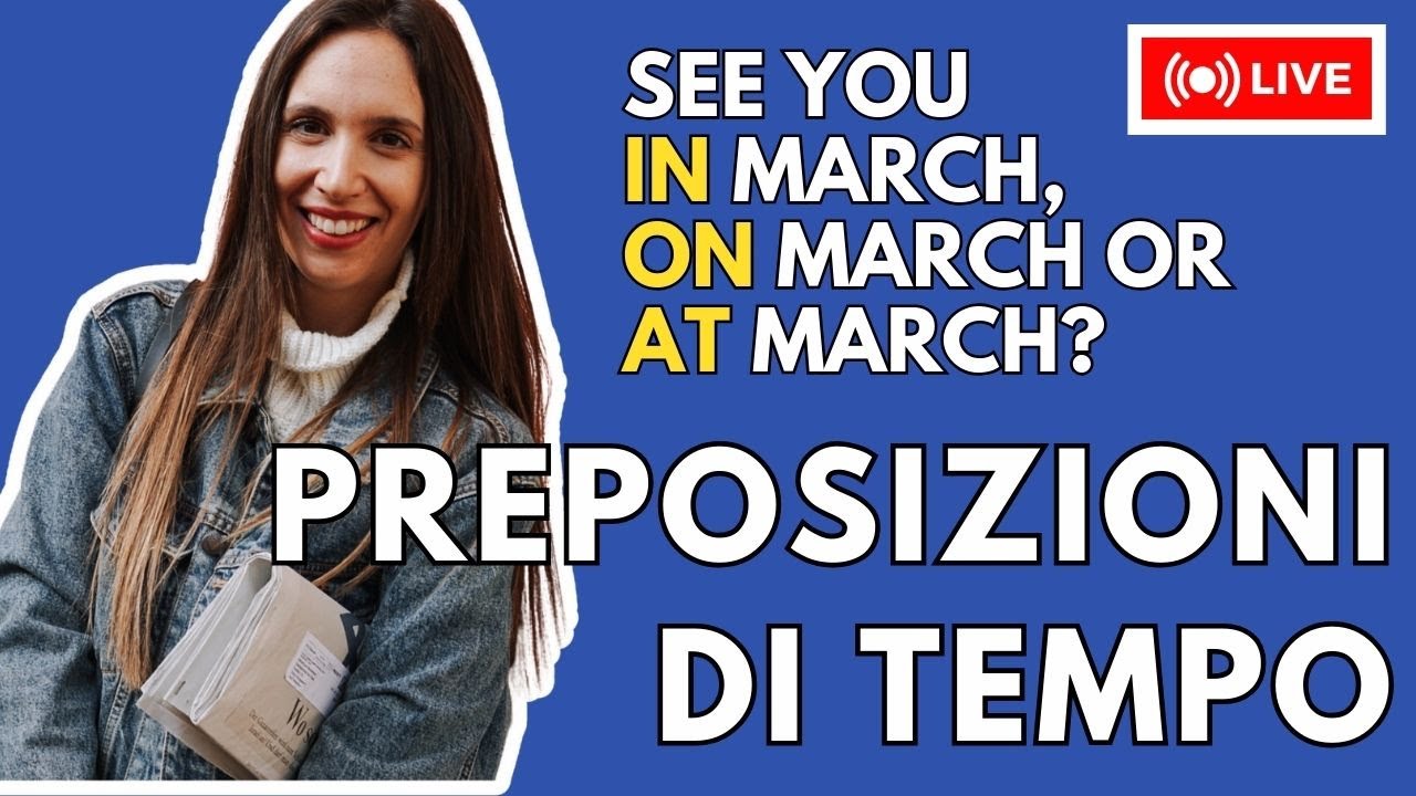Preposizioni di TEMPO in inglese: IN, ON, AT... quale scegliere? | Time prepositions