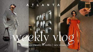 Atlanta Weekly Vlog| brand events + new restaurant + beauty & outfits