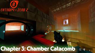 Entropy : Zero 2 | Chapter 3: Chamber Catacomb