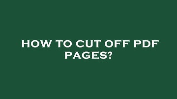 How to cut off pdf pages?