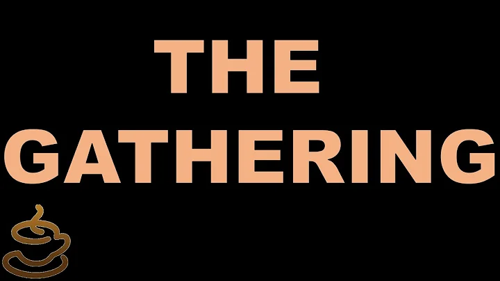 THE GATHERING - May 2022