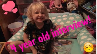 4 YEAR OLD INTERVIEW WITH MY NIECE!
