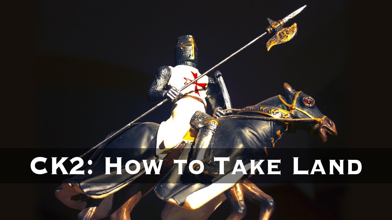 how to gain land in crusader kings 2