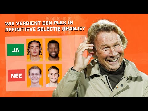 WIE verdient een plek in de DEFINITIEVE SELECTIE VAN ORANJE?? | "ALS JE HEM AL THUIS KUNT LATEN..."
