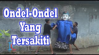 Ondel-Ondel Yang Tersakiti