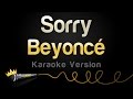 beyoncé sorry karaoke version
