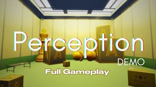 Objects Change When You Look Differently?! | Perception Demo Gameplay
