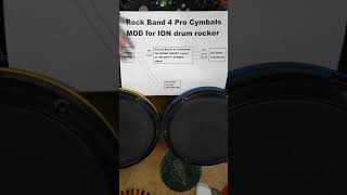 Rock Band 4 Pro Cymbals MOD for ION drum rocker