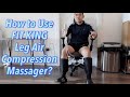 How to use fit king leg air compression massager