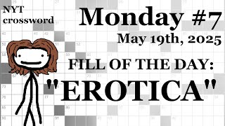 Monday, 5/19/25 (ACROSSES ONLY) -- NYT Crossword with Sam