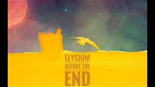 Elysium - Before The End - Official Video 2019