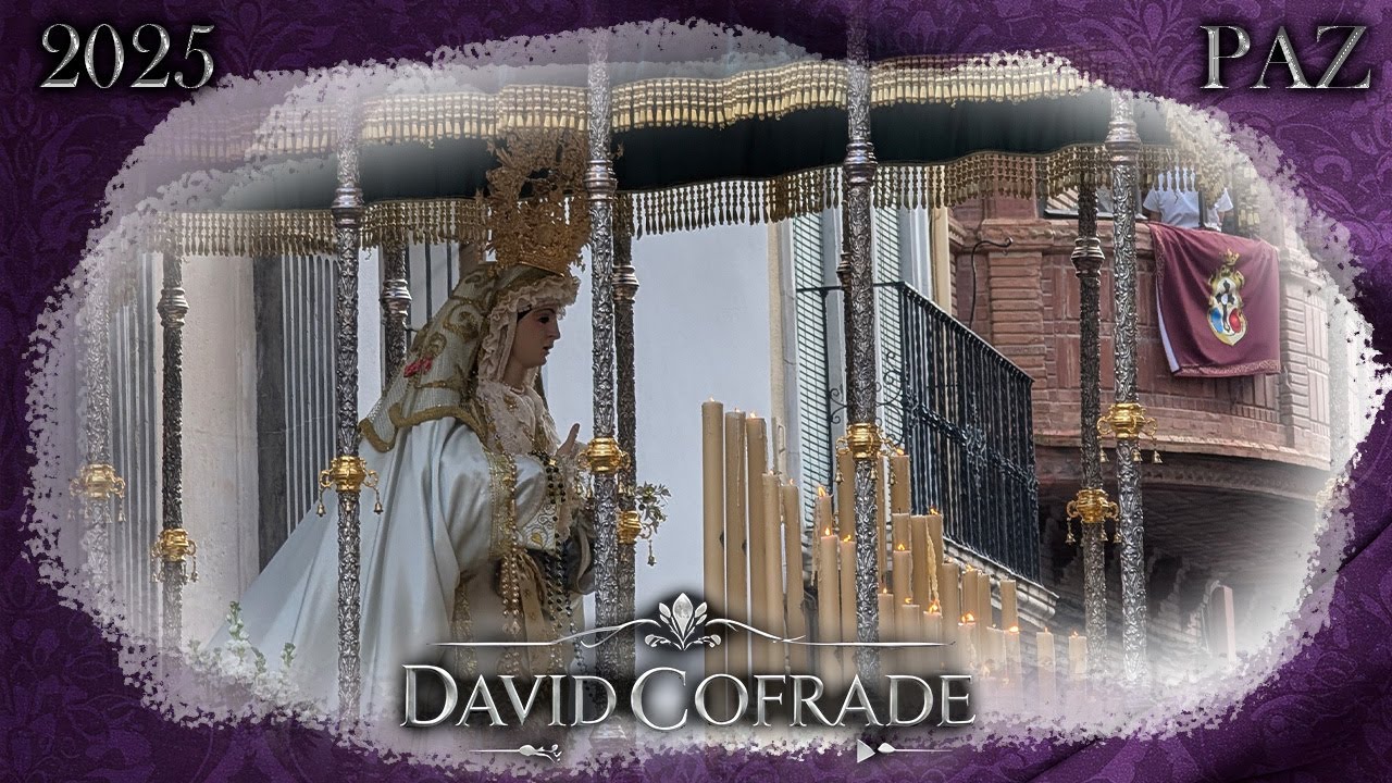 VIRGEN DE LA PAZ | PRIEGO DE CÓRDOBA | SEMANA SANTA 2025 - DOMINGO DE RAMOS |  HERMANDAD DE LA PAZ