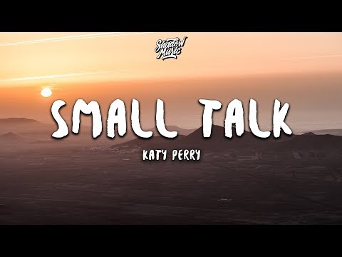 Katy Perry - Small Talk (Lyrics)