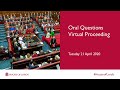 Oral Questions Virtual Proceeding | 21 April 2020 | House of Lords