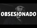 Farruko Obsesionado Letra Lyrics mp3