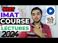 Best IMAT preparation course or lectures | IMAT preparation course | IMAT lectures | IMAT 2024