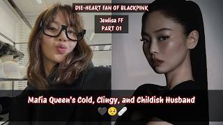 Jenlisa ff | Mafia Queen's Cold, Clingy, and Childish Husband 🖤🥺🩹| Part 01 #jenlisa #jenlisaff screenshot 4