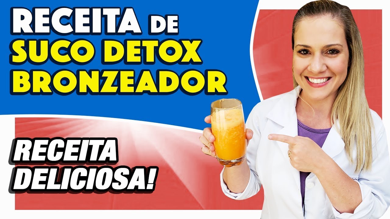 SUCO PARA BRONZEAMENTO Bonito e Saudável - É FÁCIL e GOSTOSO!