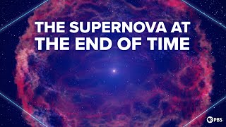 The Supernova At The End of Time