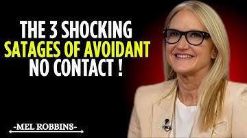 The 3 Stages A Dismissive Avoidant Goes Through During No Contact  | Mel Robbins Motivational Speech