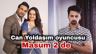 Can Yoldaşım oyuncusu Masum 2 de Resimi