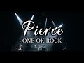 【Lyrics】 ONE OK ROCK - Pierce 和訳、カタカナ付き