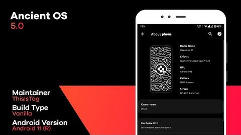 Install Ancient OS v5.0 Android 11 on Mi A1