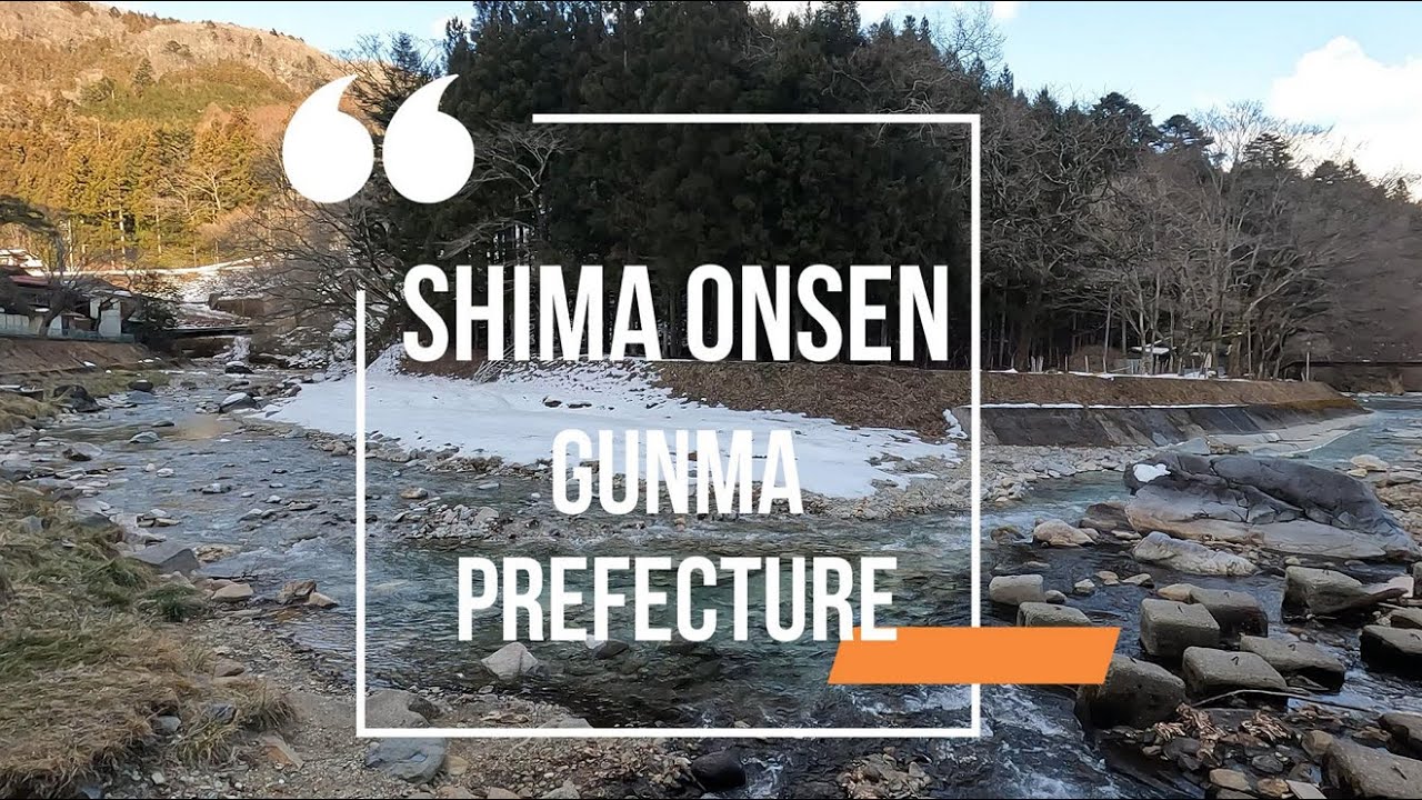 Holiday Trip to Shima Onsen in Gunma Prefecture（群馬県の四万温泉にお出かけ、観光）