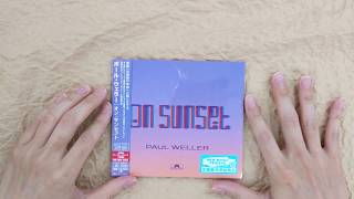 [Unboxing] Paul Weller: On Sunset [SHM-CD] [Japan Bonus Track: FAILED]