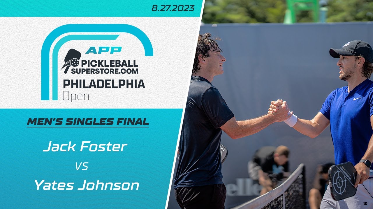 2023 APP Philadelphia Open | Men's Singles Final | Jack Foster vs