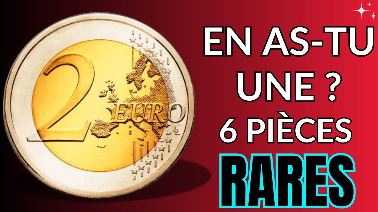 6 Pièces de 2 Euro RARES et Exceptionnelles à détenir !