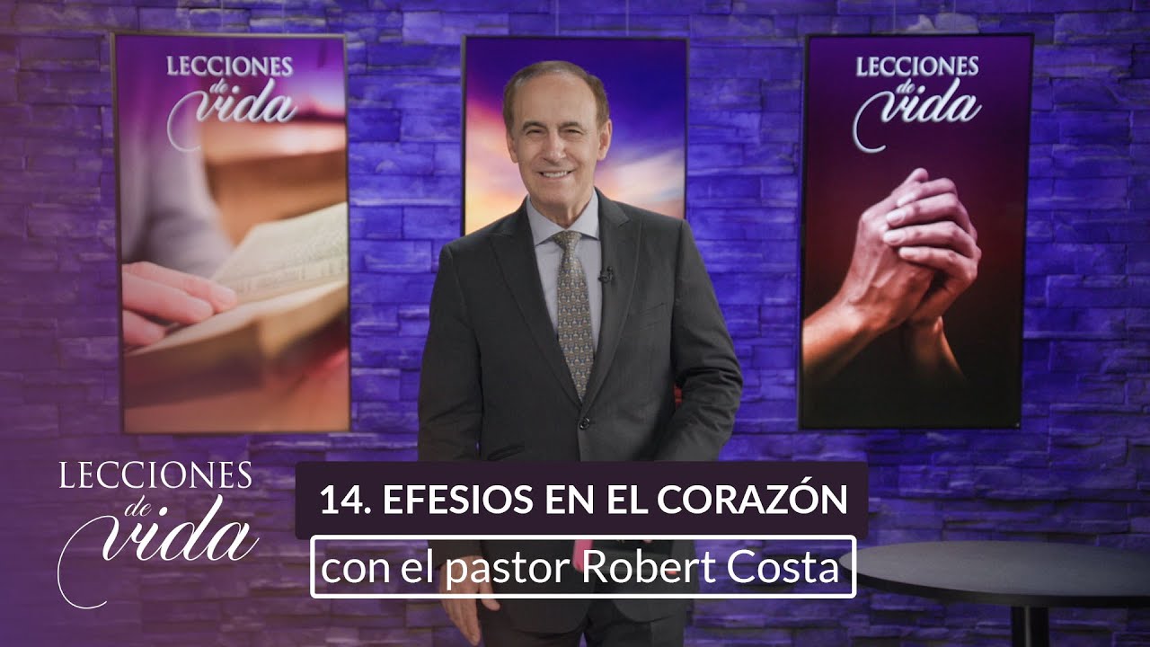Lecciones de Vida - Efesios en el corazón
