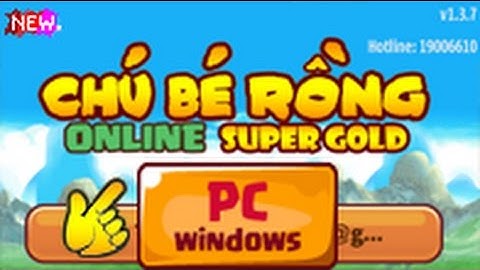 Bản Mod Ngọc Rồng Online Super Gold Trên PC 1.3.7 Máy Tính