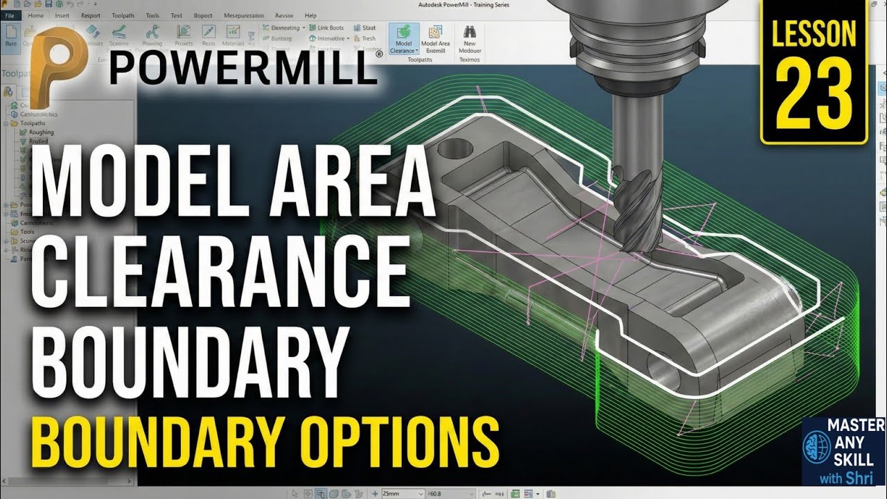 PowerMill Lesson 23 | Model Area Clearance with Boundary Options ...