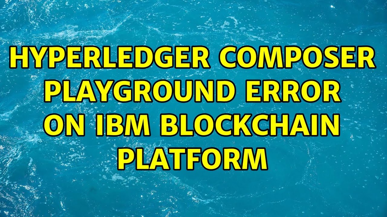 Hyperledger composer playground error on IBM Blockchain Platform (2 Solutions!!)