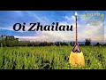 ❤ Oi Zhailau [FanMV]