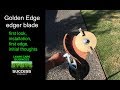Golden edge edger blade, first look, installation, and first edge