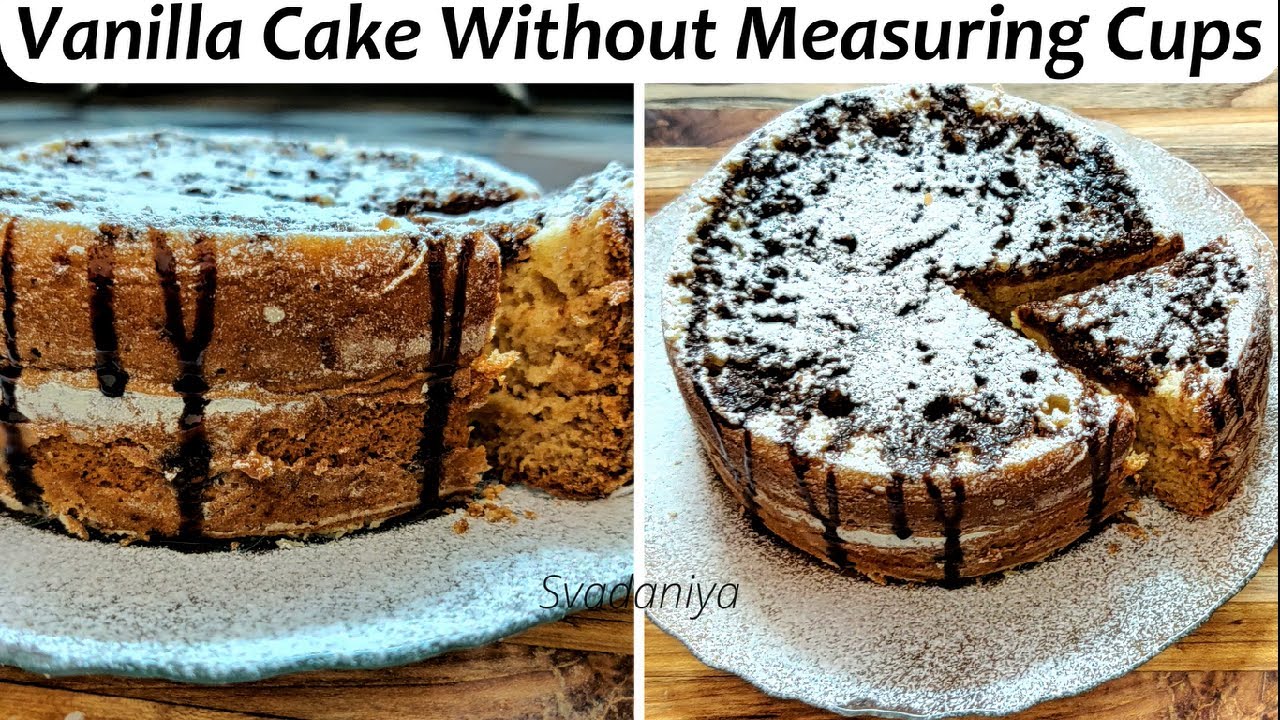 Eggless Vanilla Cake without Measurement Cups | Cake in Cooker | Without Oven & Egg | Svadaniya