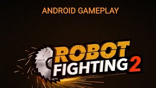 Robot fighting 2 Android Gameplay screenshot 5