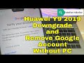 BOOM!!! Huawei Y9  2019 / JKM-LX1/.Remove Google account, bypass frp. Without PC. Downgrade method.