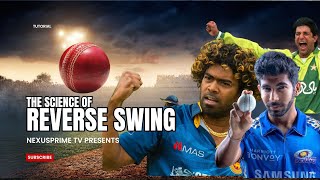 The Science Of Reverse Swing