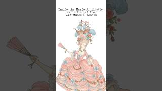 Inside the Marie Antoinette Style Exhibition | V&A Museum London | Maison of Elegance